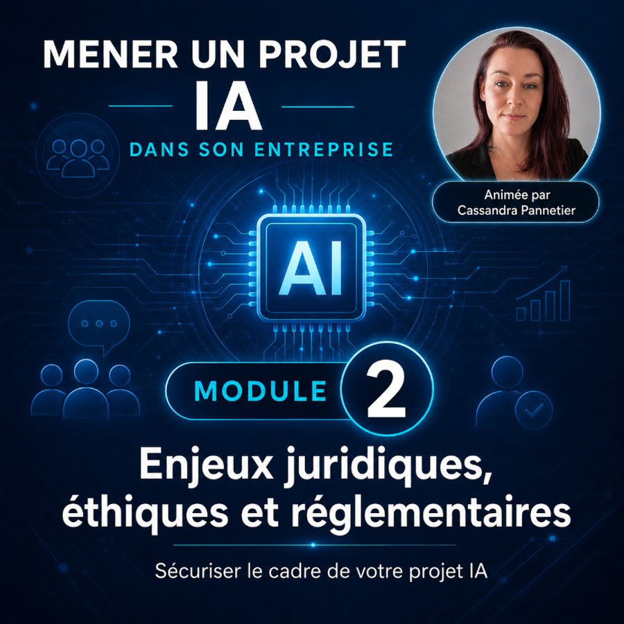 Module 2 · Enjeux juridiques, éthiques et réglementaires