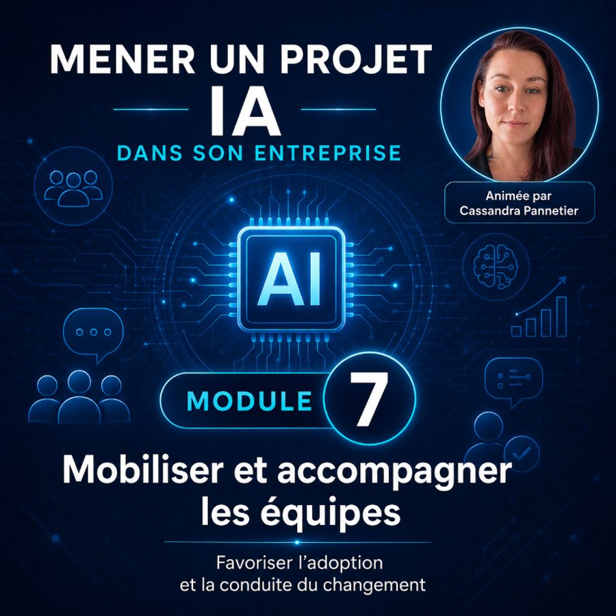 Module 7 · Mobiliser et accompagner les équipes dans la transformation IA
